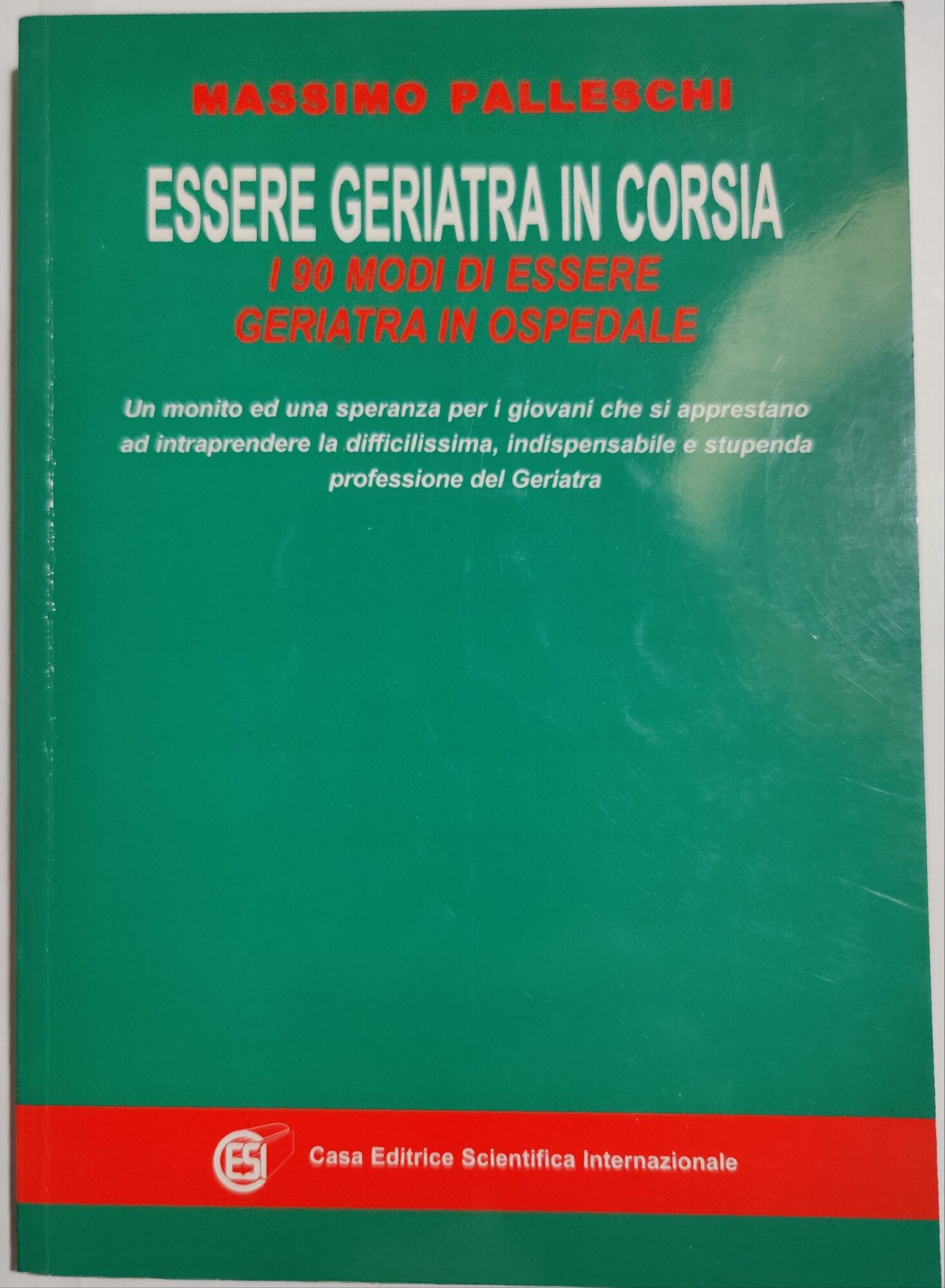 Essere Geriatra in corsia i 90 modi di essere geriatra …