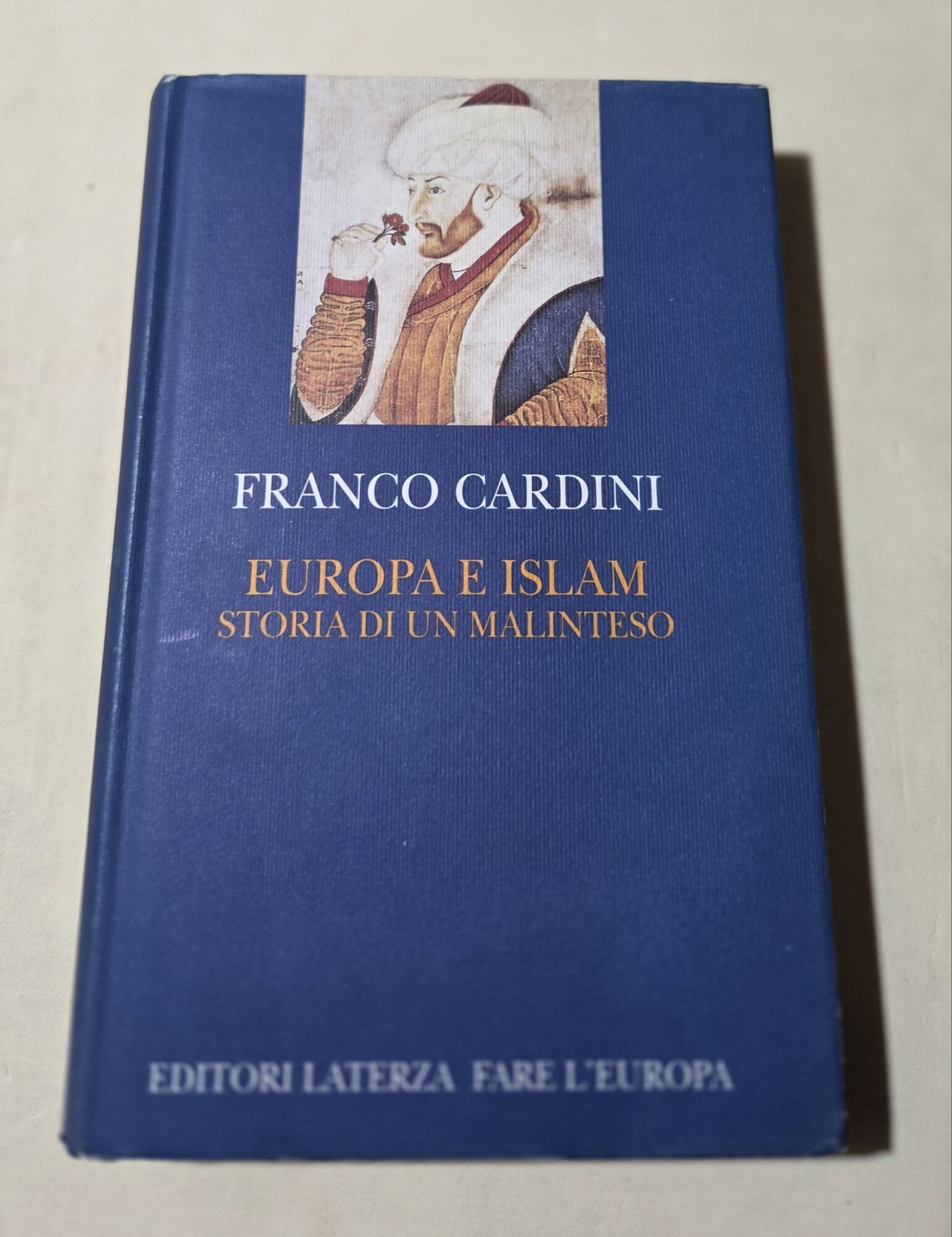 Europa e Islam. Storia di un malinteso