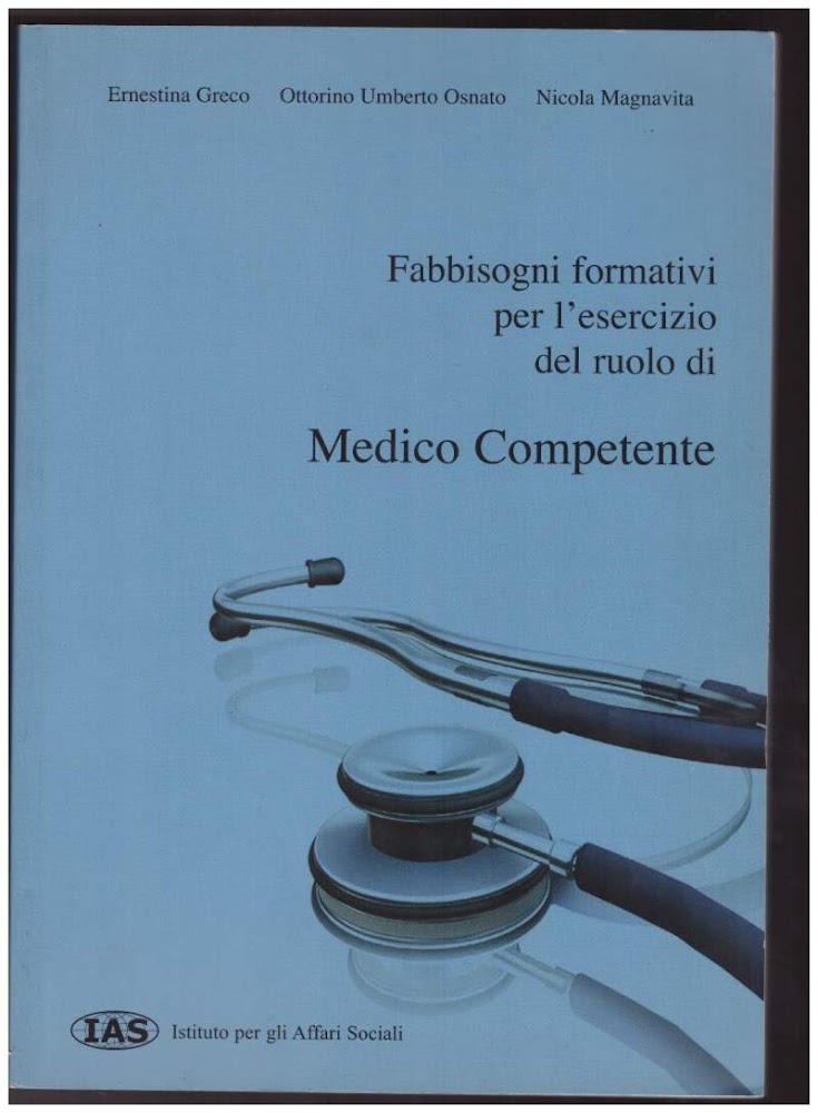FABBISOGNI FORMATIVI PER L'ESERCIZIO DEL RUOLO DI MEDICO COMPETENTE