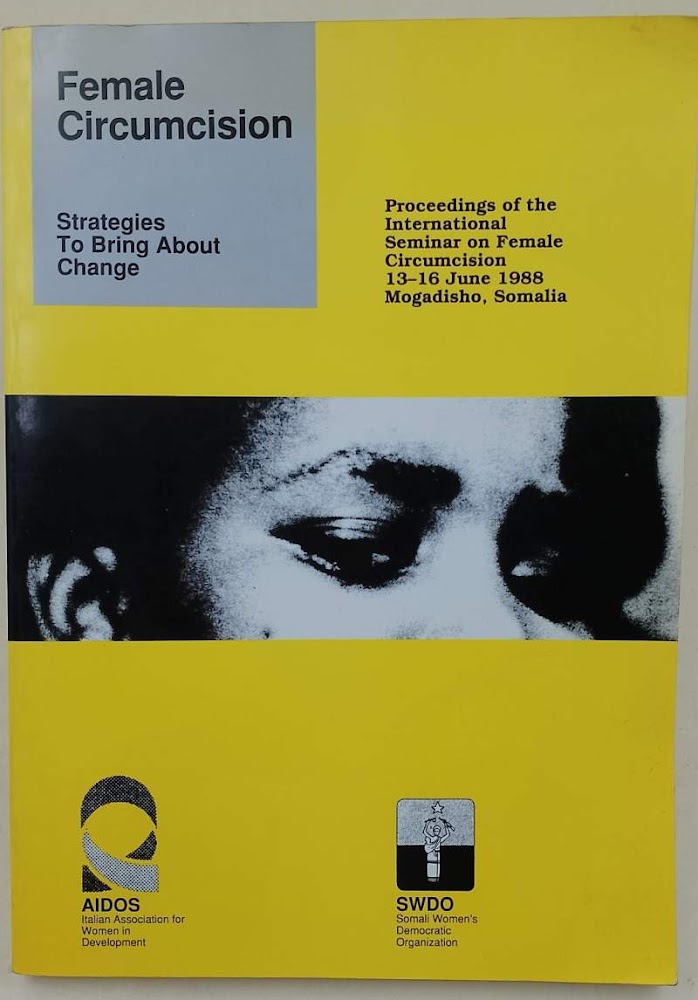 FEMALE CIRCUMCISION-STRATEGIES TO BRING ABOUT CHANGE(1988)