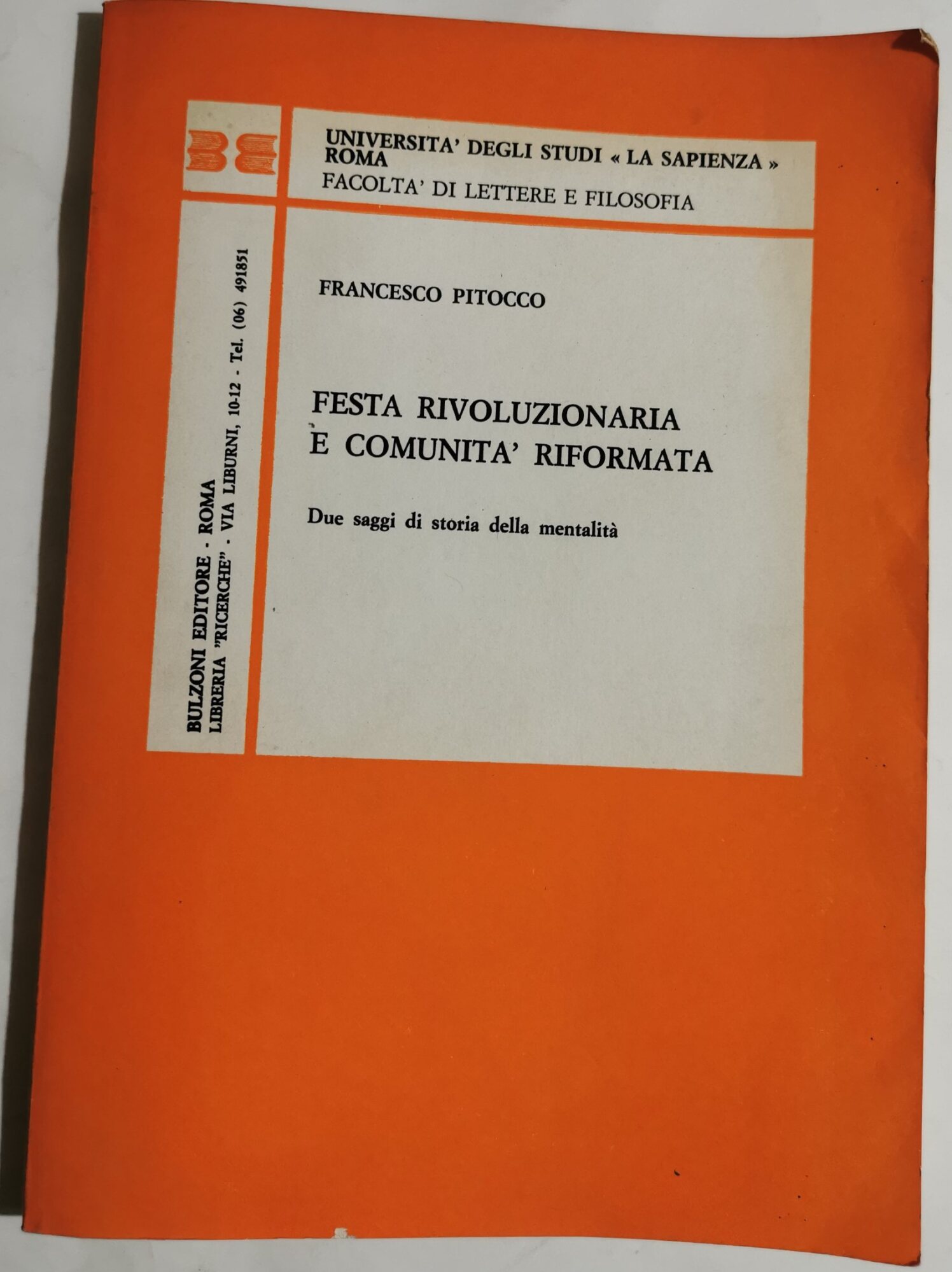 Festa rivoluzionaria e comunità riformata - due saggi di saggi …