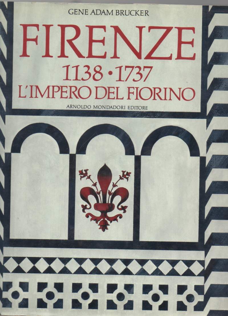 FIRENZE 1138 - 1737 L'IMPERO DEL FIORINO (1983)