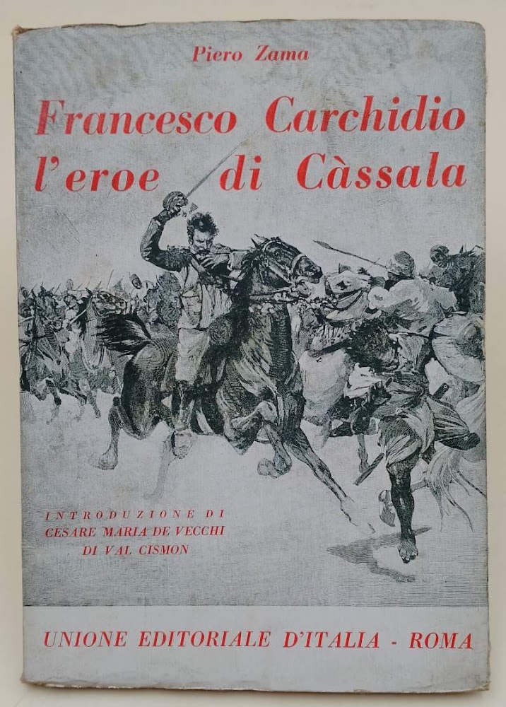 FRANCESCO CARCHIDIO L'EROE DI CASSALA(1936)