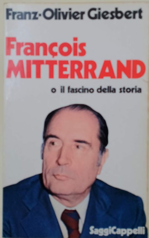 FRANCOIS MITTERAND O IL FASCINO DELLA STORIA(1978)