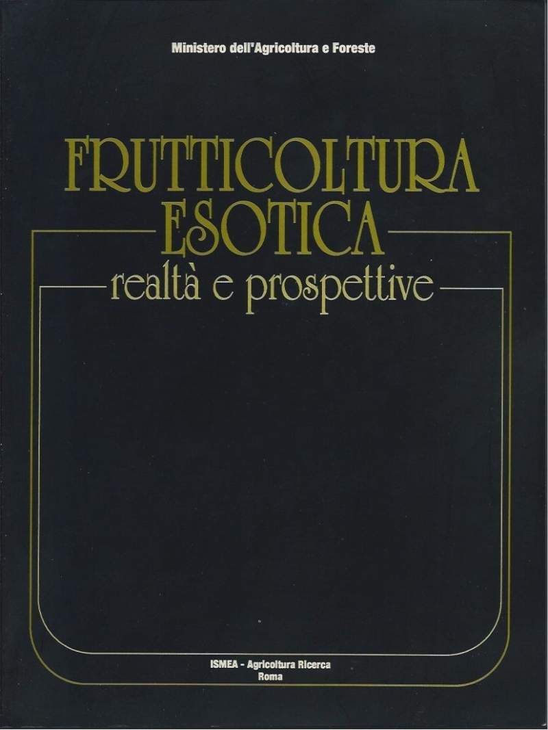 FRUTTICOLTURA ESOTICA - Realtà e prospettive