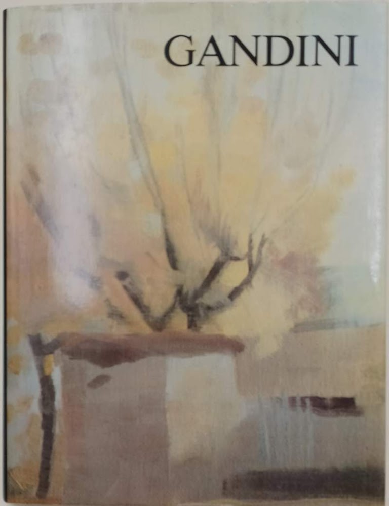 GINO GANDINI SETTANTASEI OPERE(1958-1983) SCELTE E ANNOTATE DA MAURO BINI(1983)