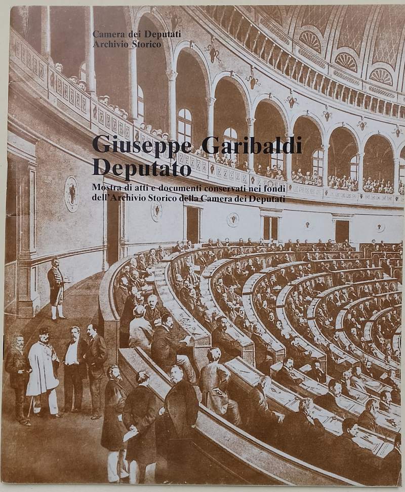 GIUSEPPE GARIBALDI DEPUTATO( 1983)