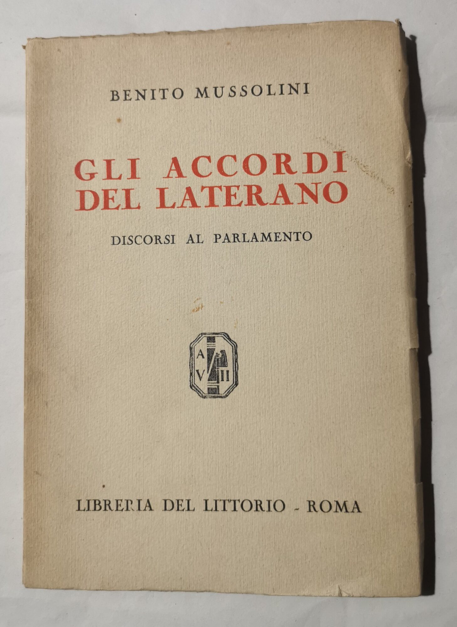 Gli accordi del Laterano - Discorsi al Parlamento
