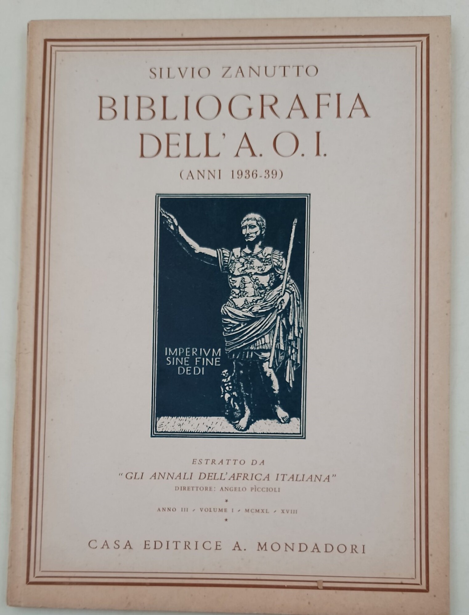 Gli Annali dell'Africa italiana-estratto- Bibliografia dell'A.O.I(anni 1935-39)- Anno III- vol. …