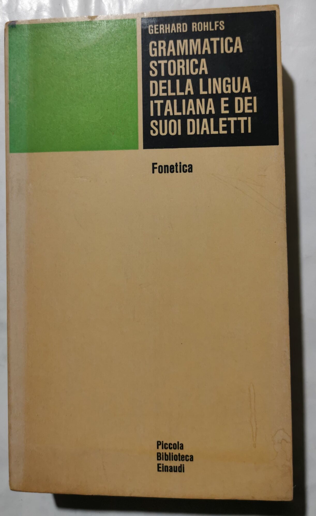 Grammatica storica della lingua italiana e dei suoi dialetti - …