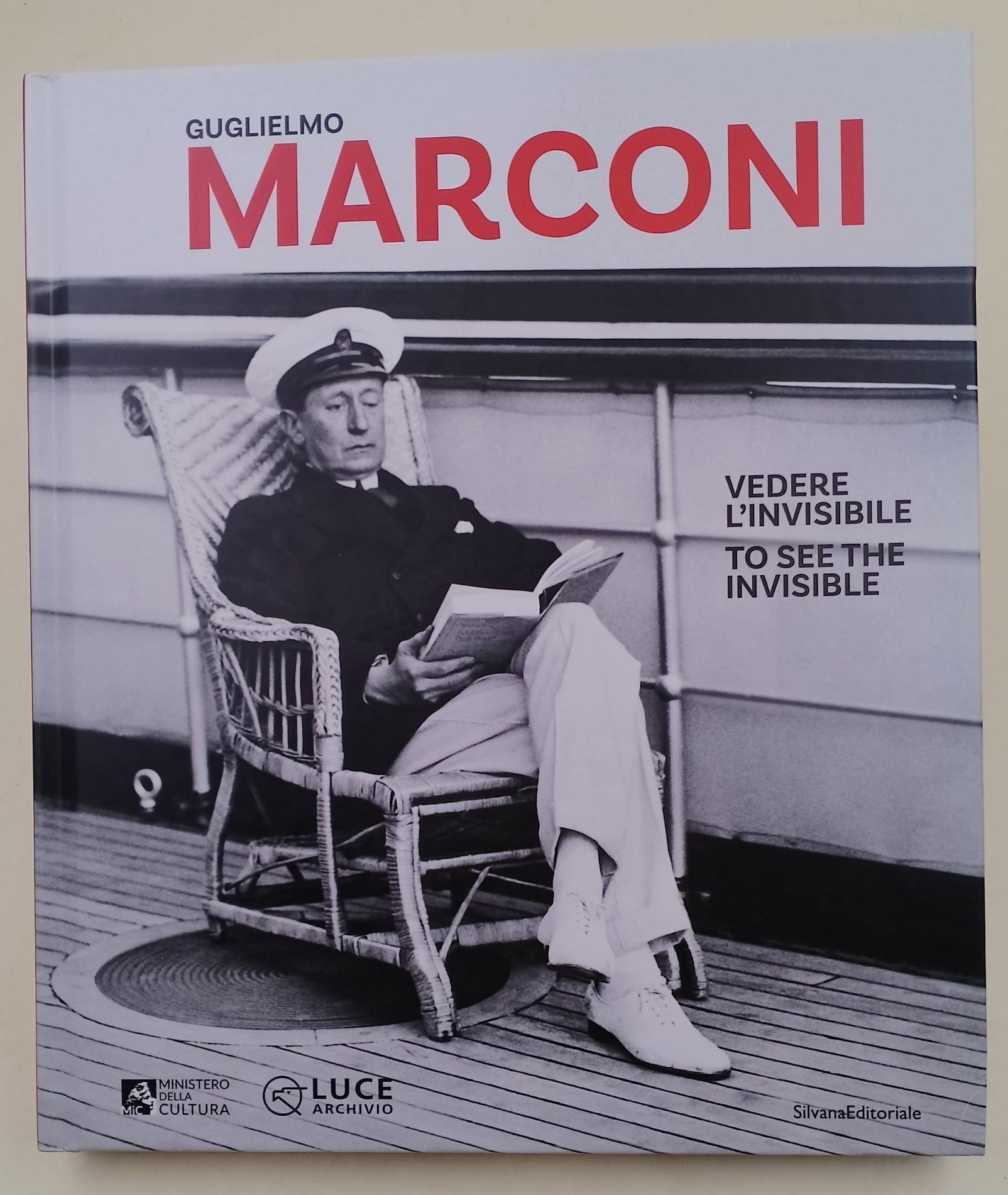Guglielmo Marconi. vedere l'invisibile/to see the invisible