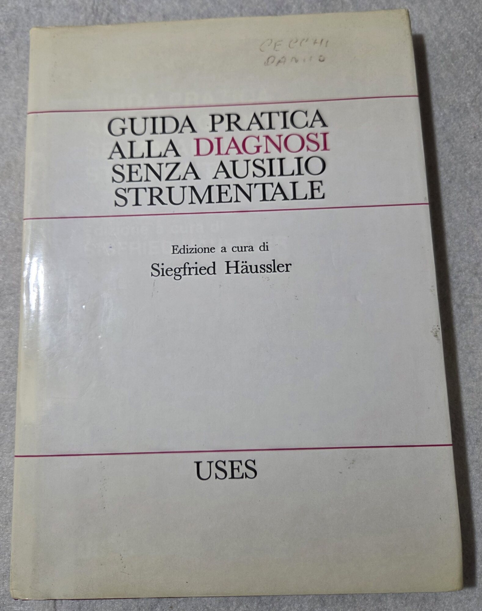 Guida pratica alla diagnosi senza ausilio strumentale