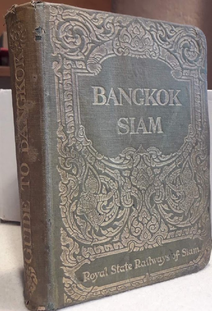 GUIDE TO BANKOK WITH NOTES ON SIAM(1928)