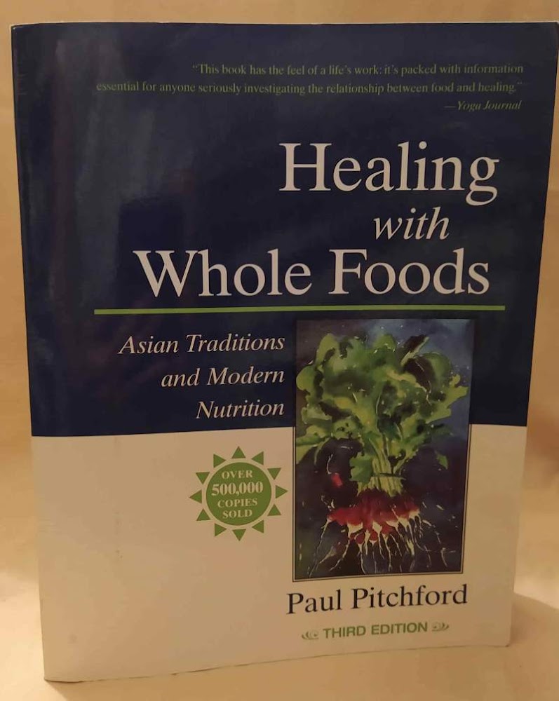 HEALING WITH WHOLE FOODS