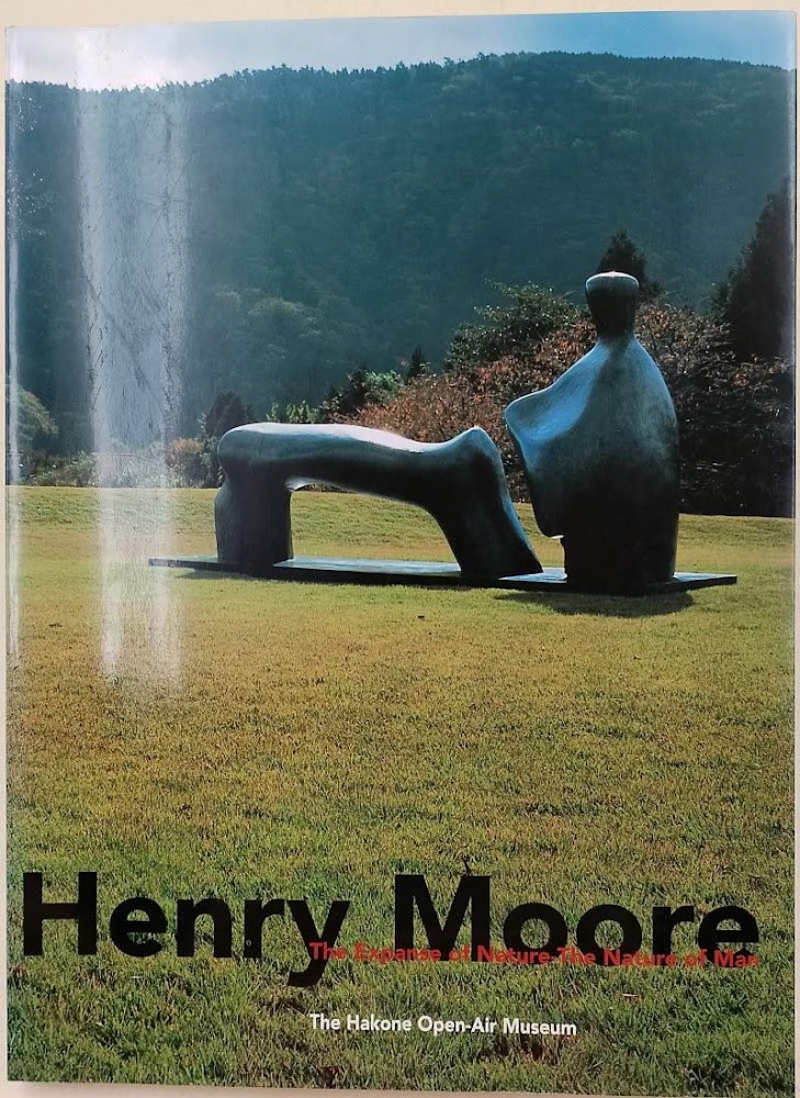 HENRY MOORE- THE EXPANSE OF NATURE- THE NATURE OF MAN(2004)