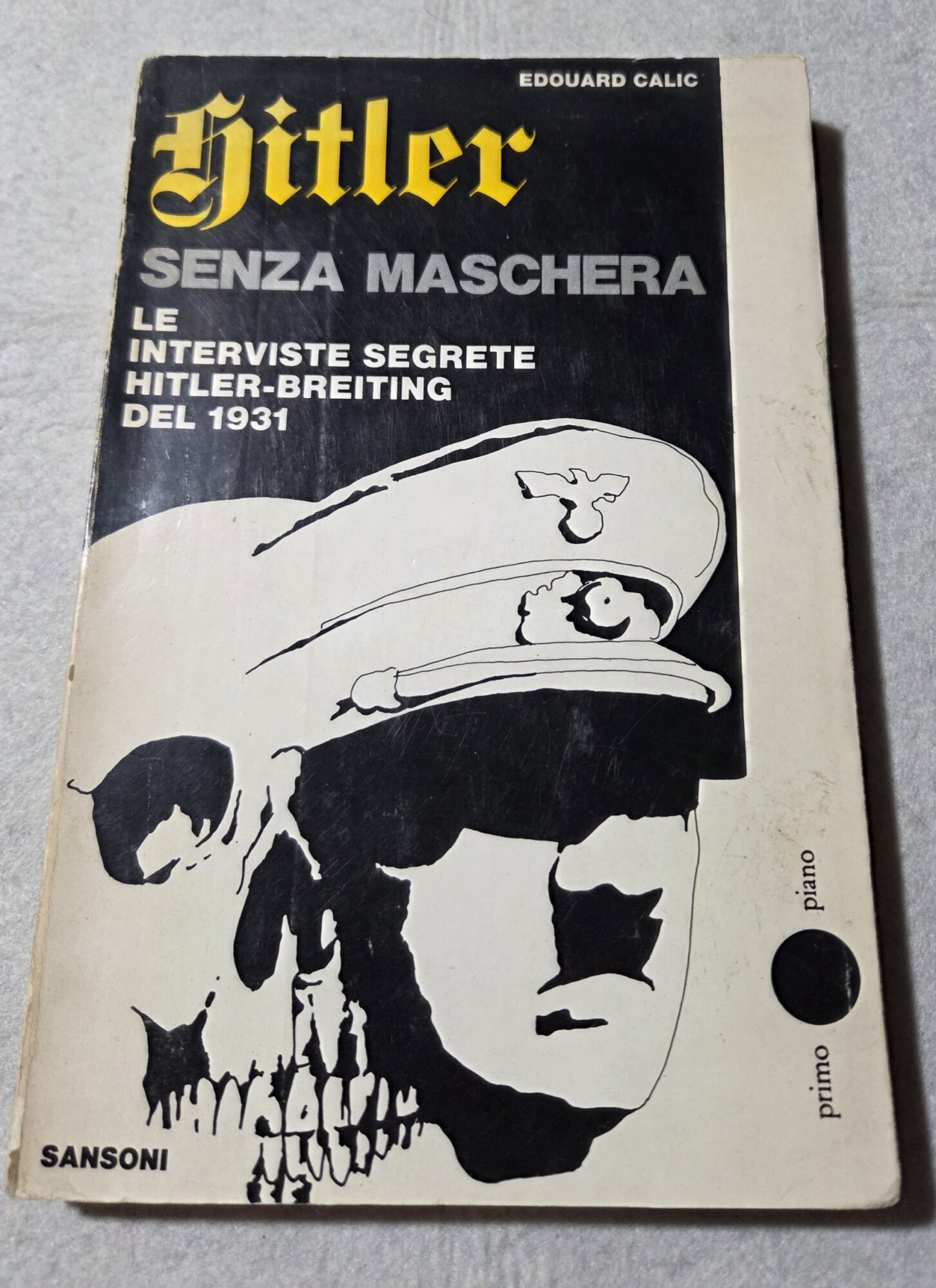 Hitler senza maschera - le interviste segrete Hitler- Breiting del …