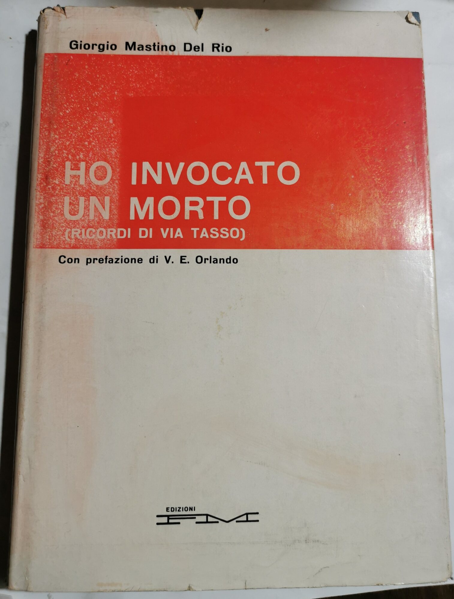 Ho invocato un morto ( ricordi di Via Tasso )