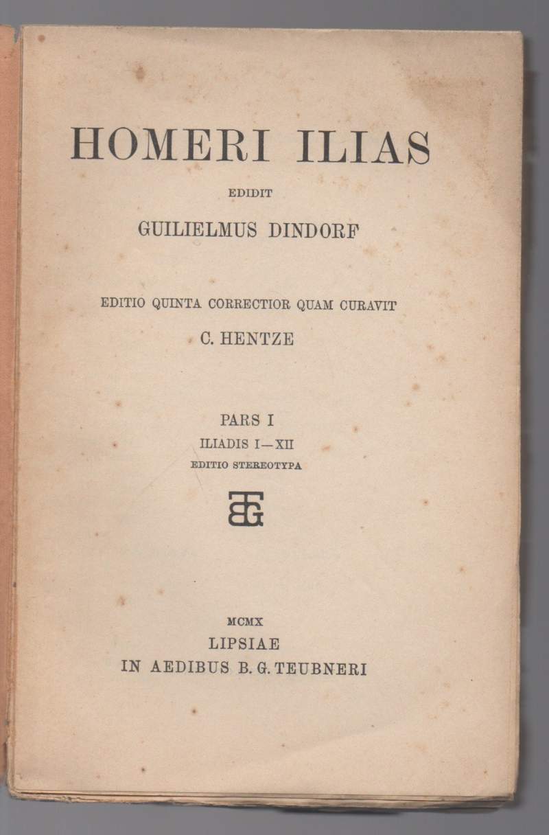 HOMERI ILIAS edidit Guilielmus Dindorf Pars I Iliadis I-XII (1910)