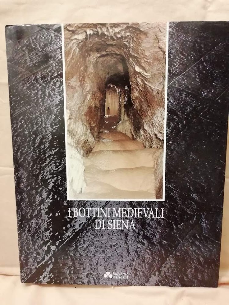I BOTTINI MEDIEVALI DI SIENA