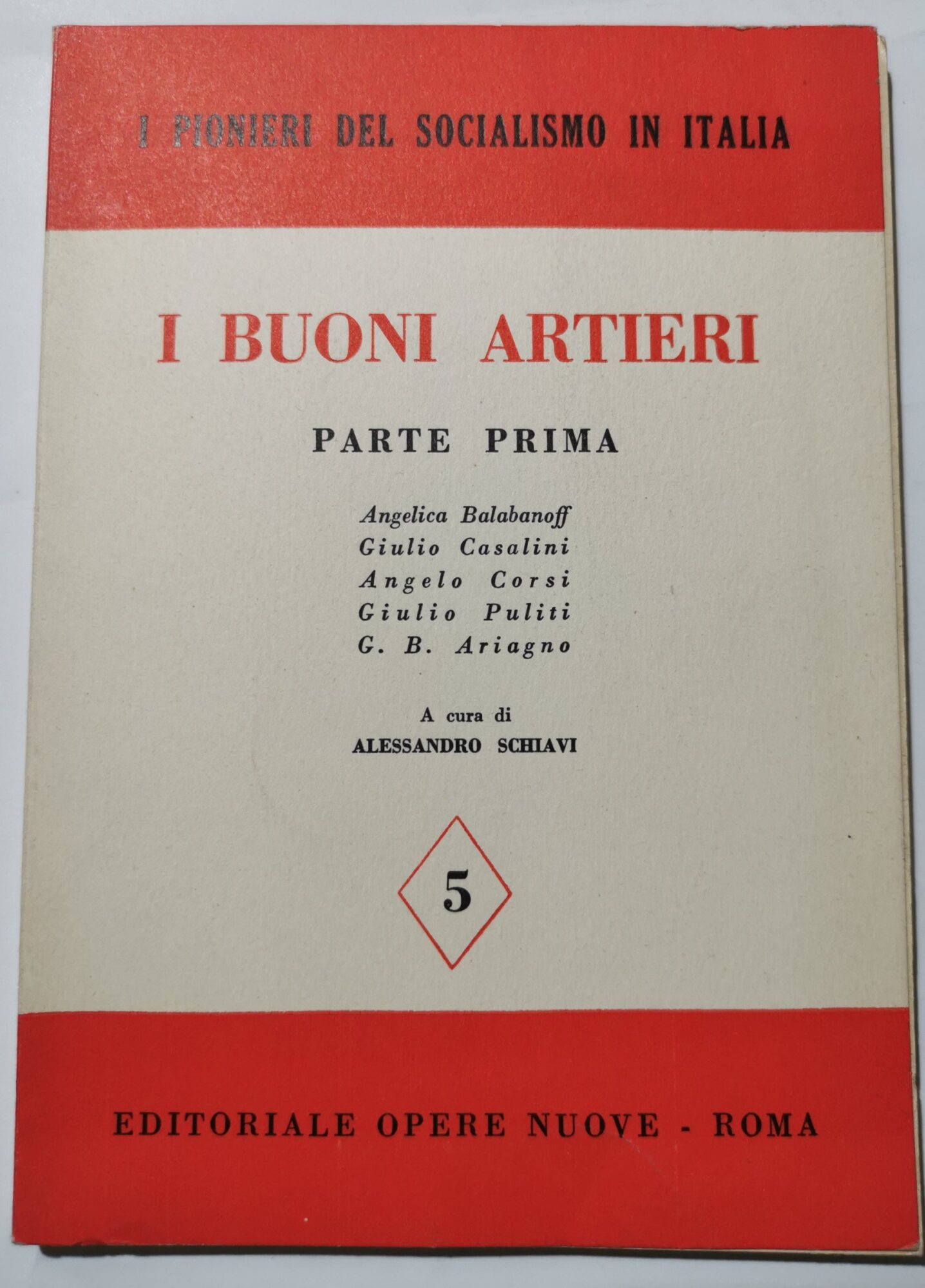 I buoni artieri -Parte prima- A.Babanoff, G.Casalini, A.Corsi, G.Puliti, G.B.Ariagno