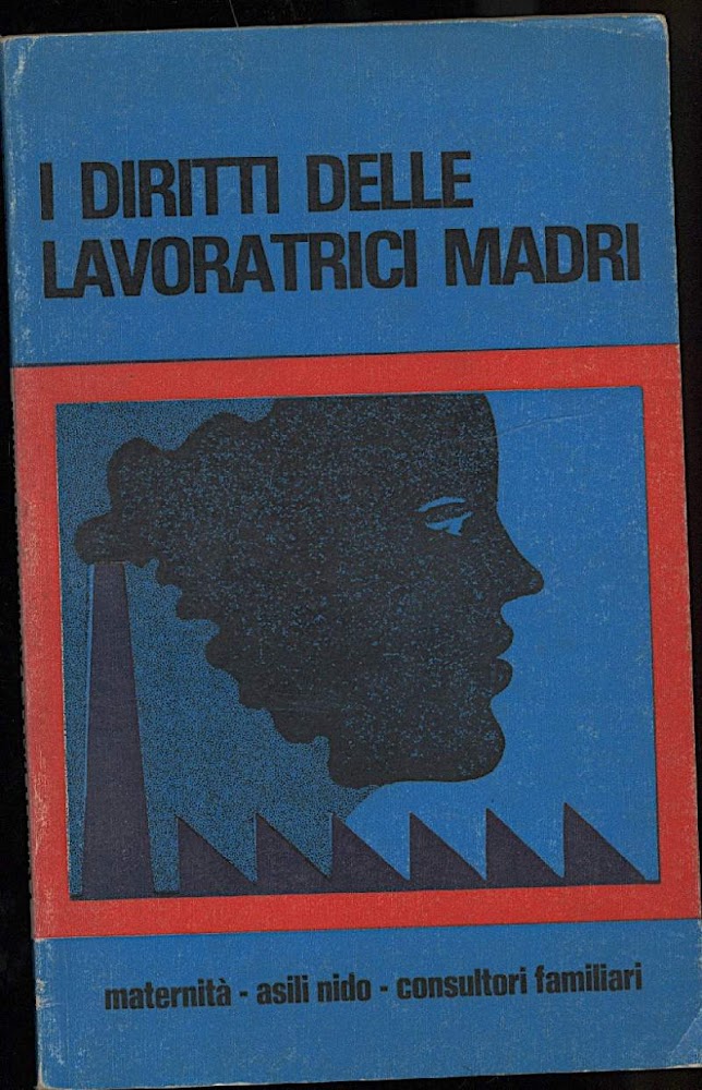 I DIRITTI DELLE LAVORATRICI MADRI (1976)