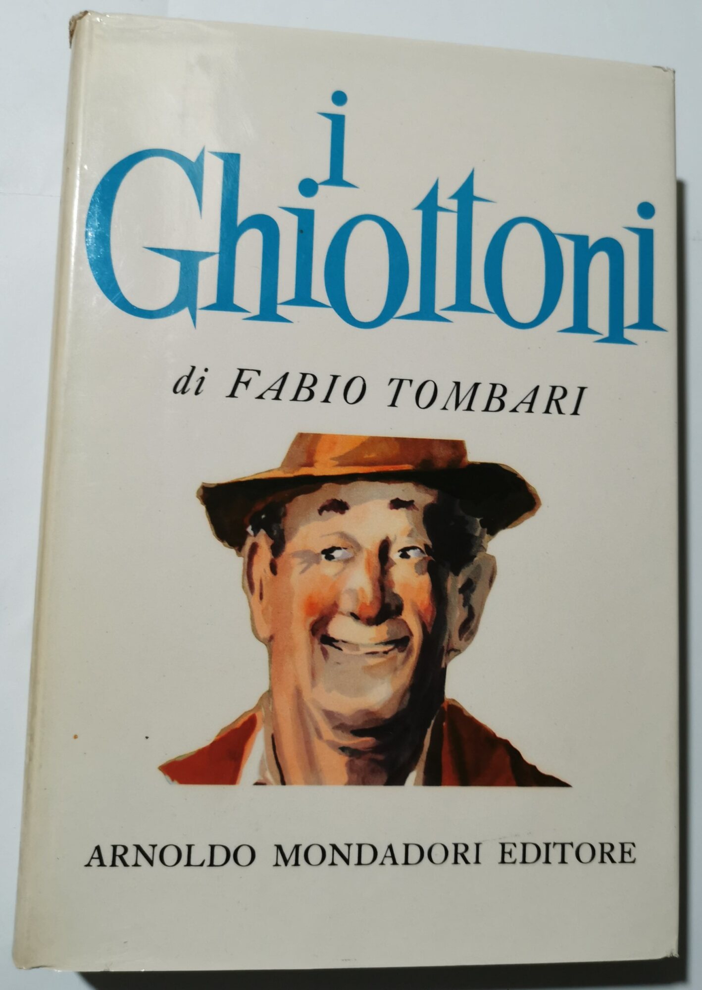 I ghiottoni ( vecchi e nuovi )