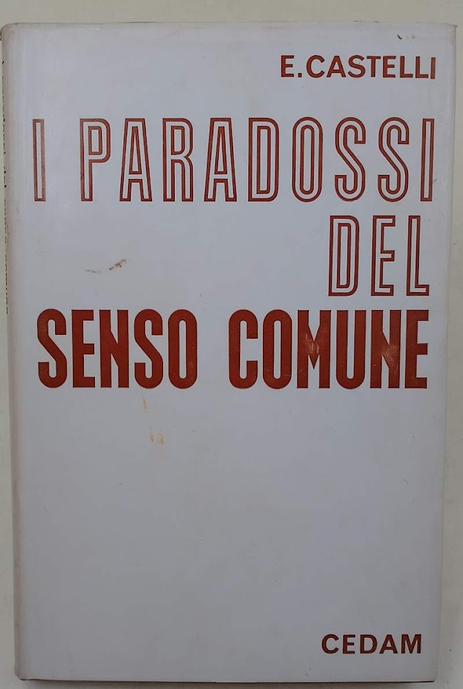 I PARADOSSI DEL SENSO COMUNE(1970)
