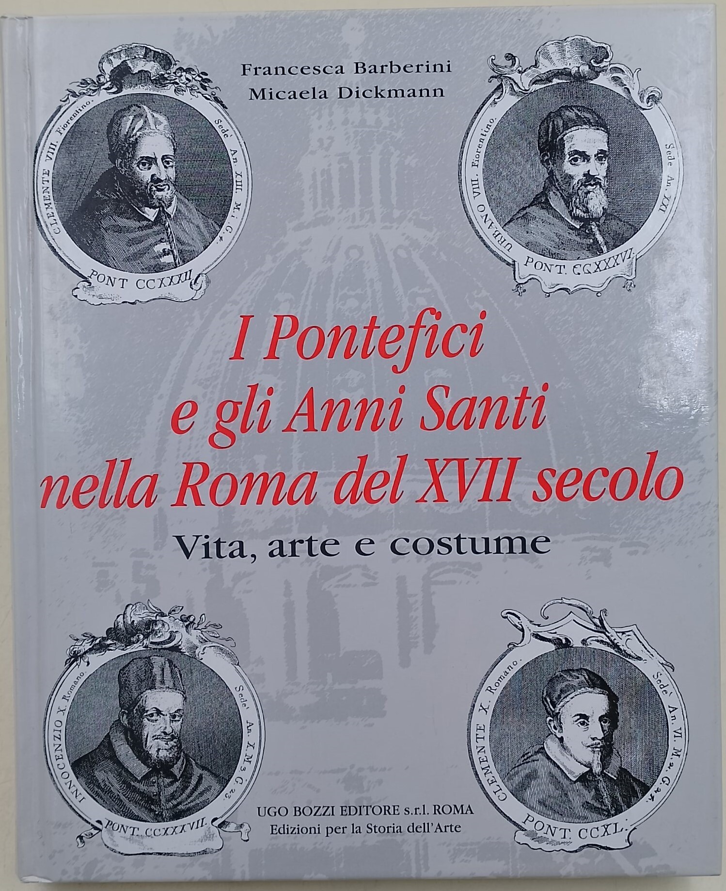 I Pontefici e gli Anni Santi nella Roma del XVII …