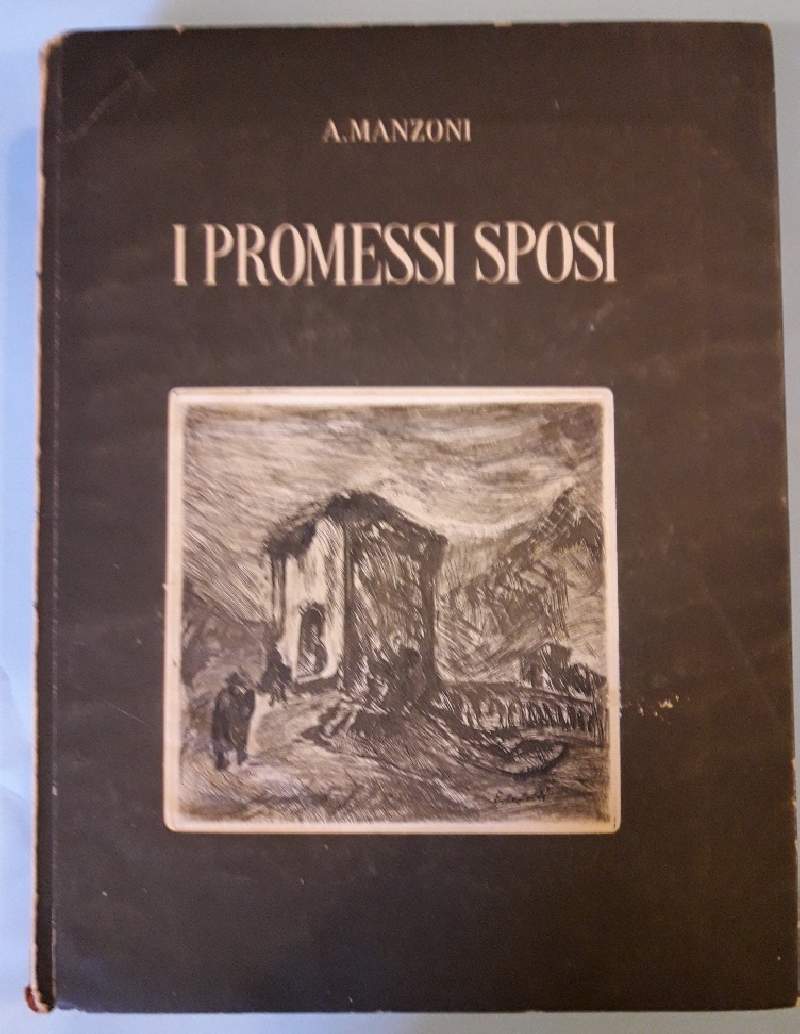 I PROMESSI SPOSI storia milanese del secolo XVII (1945)