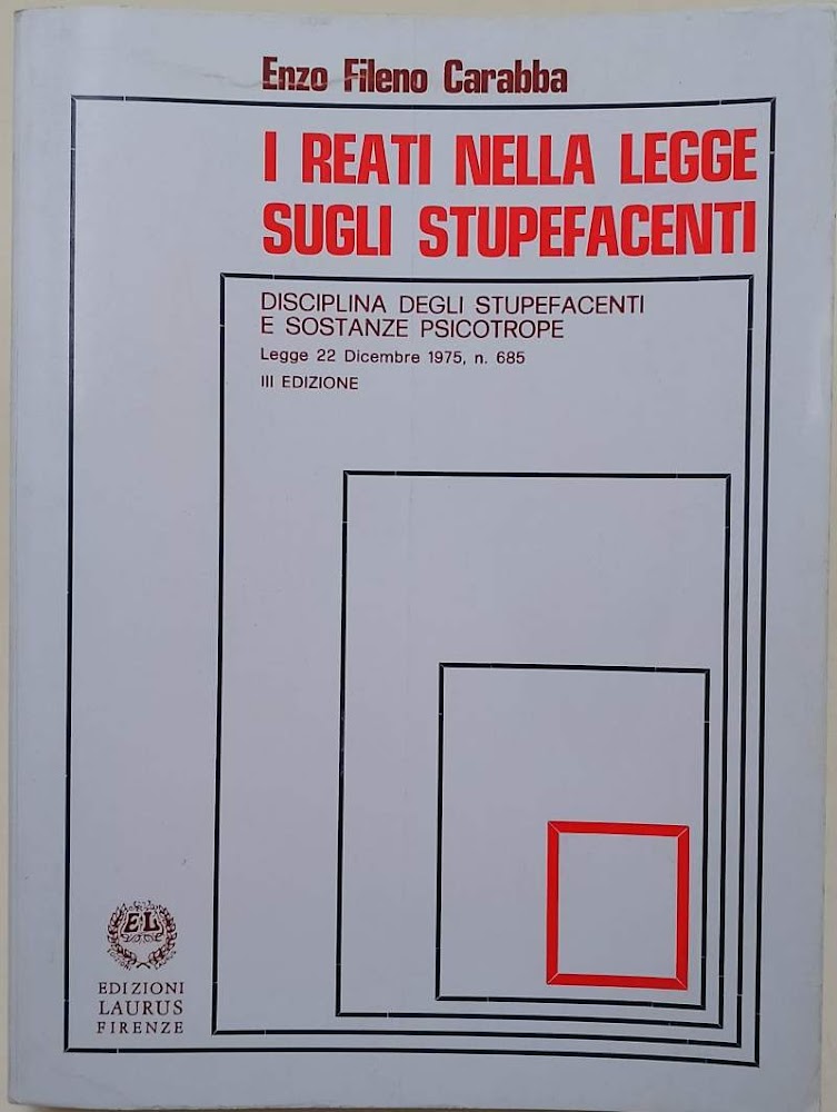 I REATI NELLA LEGGE SUGLI STUPEFACENTI (1982)