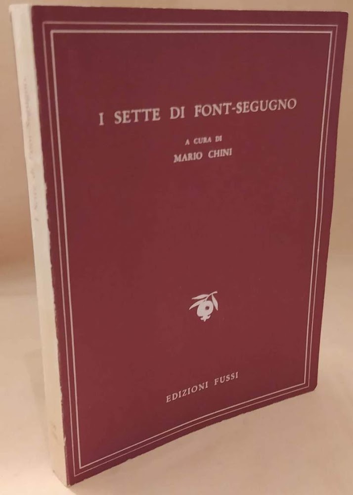 I SETTE DI FONT-SEGUNDO poeti neo-provenzali (1954)
