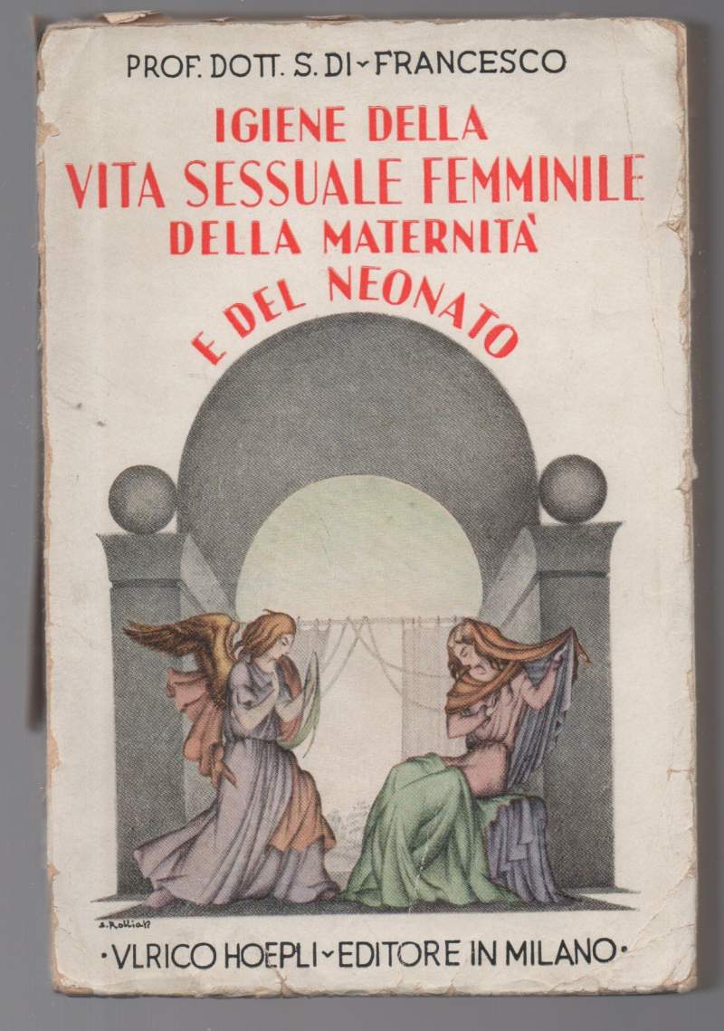 IGIENE DELLA VITA SESSUALE FEMMINILE DELLA MATERNITA' E DEL NEONATO