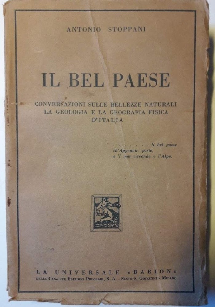 IL BEL PAESE-CONVERSAZIONI SULLE BELLEZZE NATURALI, LA GEOLOGIA E LA …