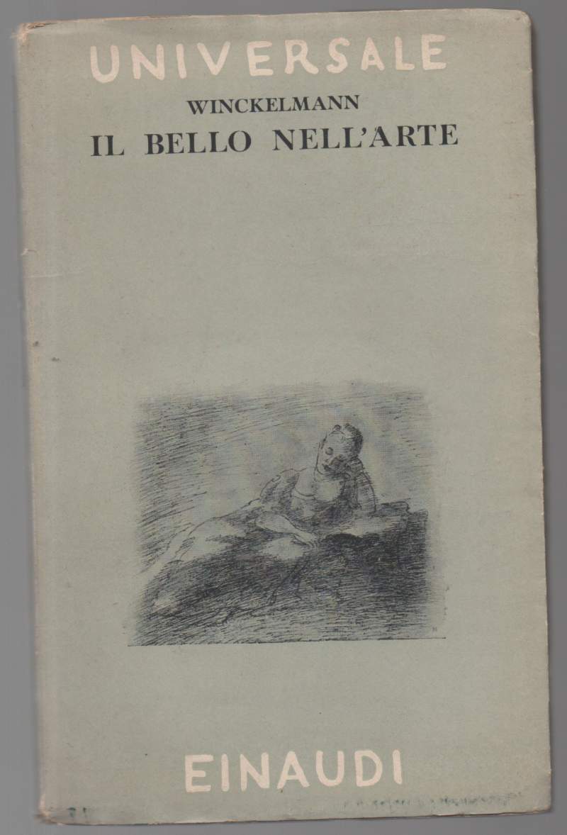 IL BELLO NELL'ARTE Scritti sull'arte antica (1943)