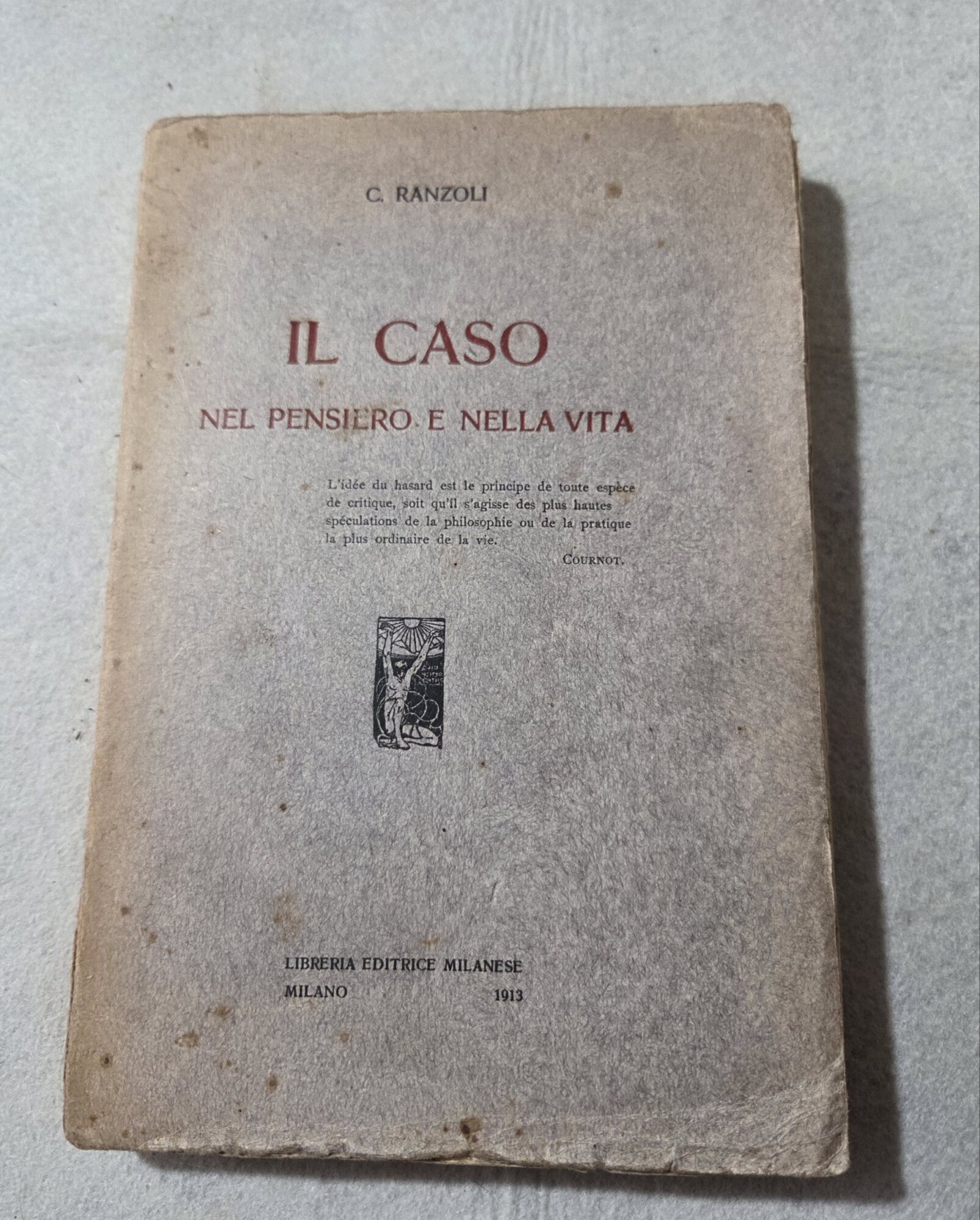 Il caso nel pensiero e nella vita