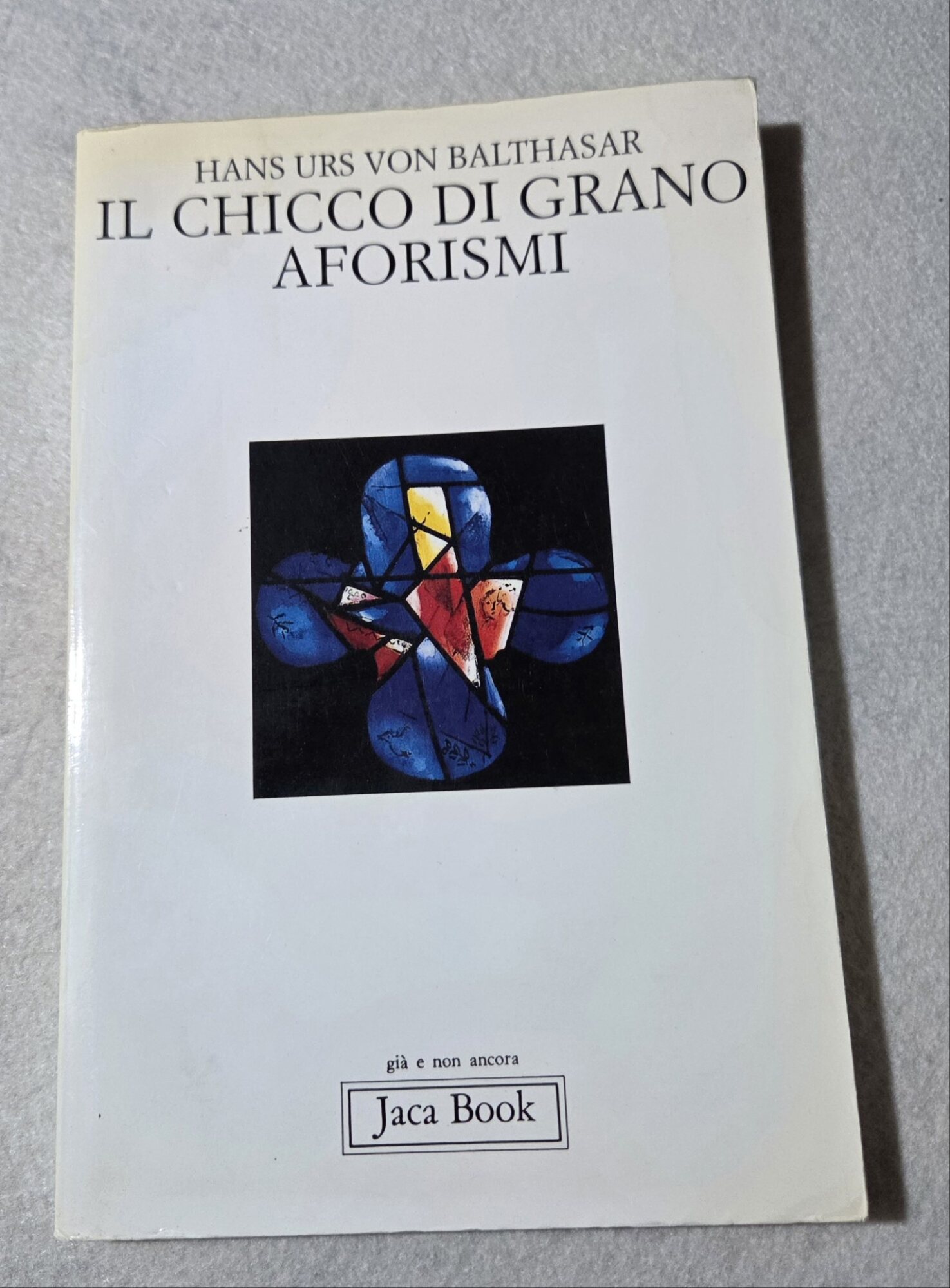Il chicco di grano. Aforismi