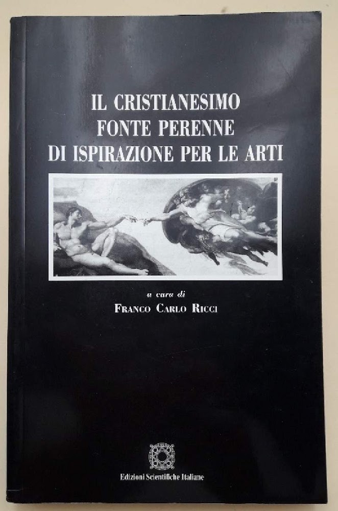 IL CRISTIANESIMO FONTE PERENNE DI ISPIRAZIONE PER LE ARTI(2004)