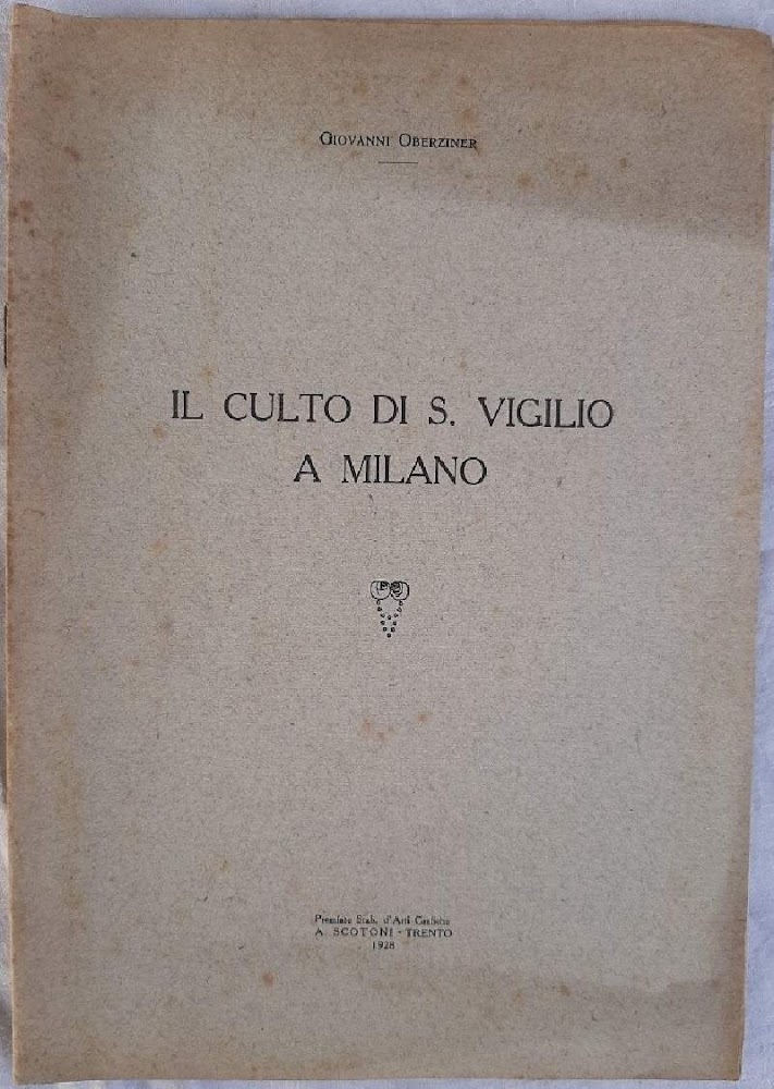 IL CULTO DI S.VIRGILIO A MILANO(1928)