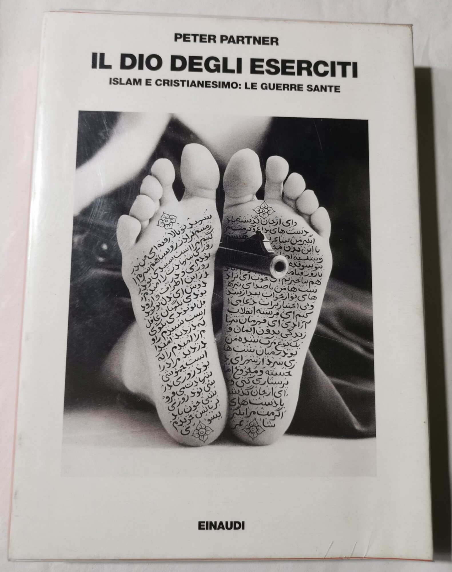 Il Dio degli eserciti - Islam e Cristianesimo: le guerre …