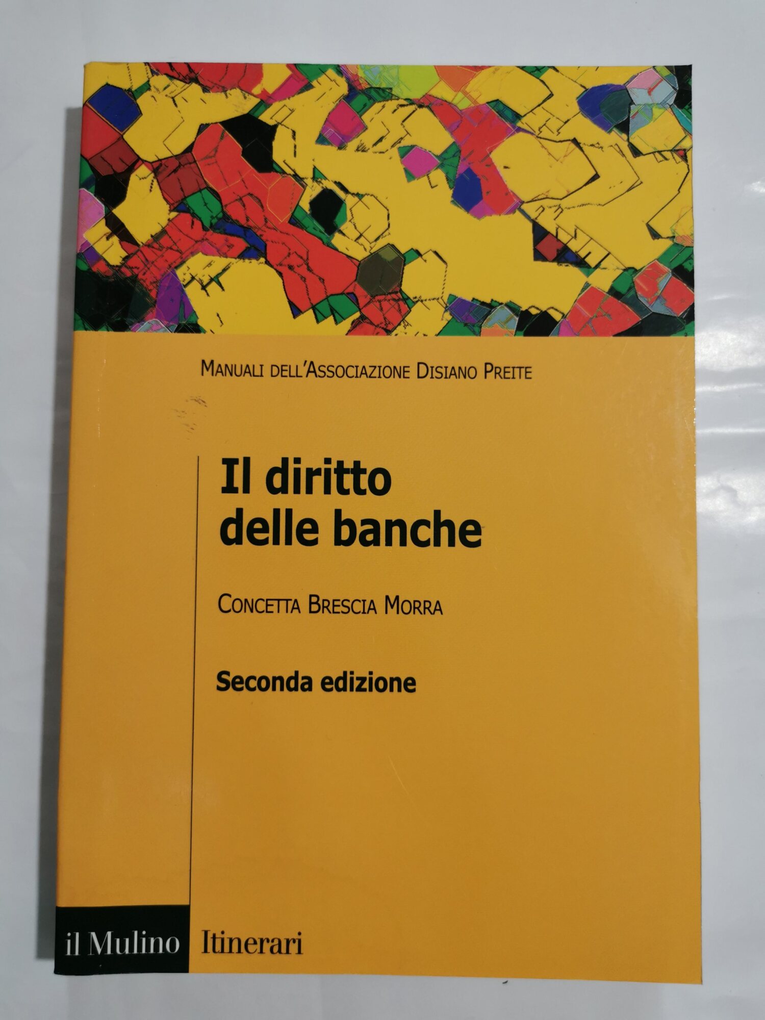 Il diritto delle banche - Le regole dell'attività