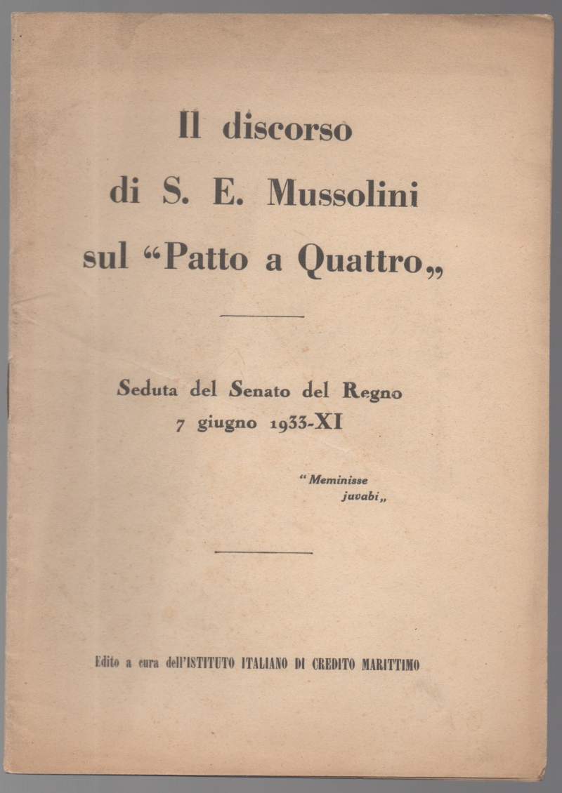 IL DISCORSO DI S. E. MUSSOLINI SUL "PATTO A QUATTRO" …