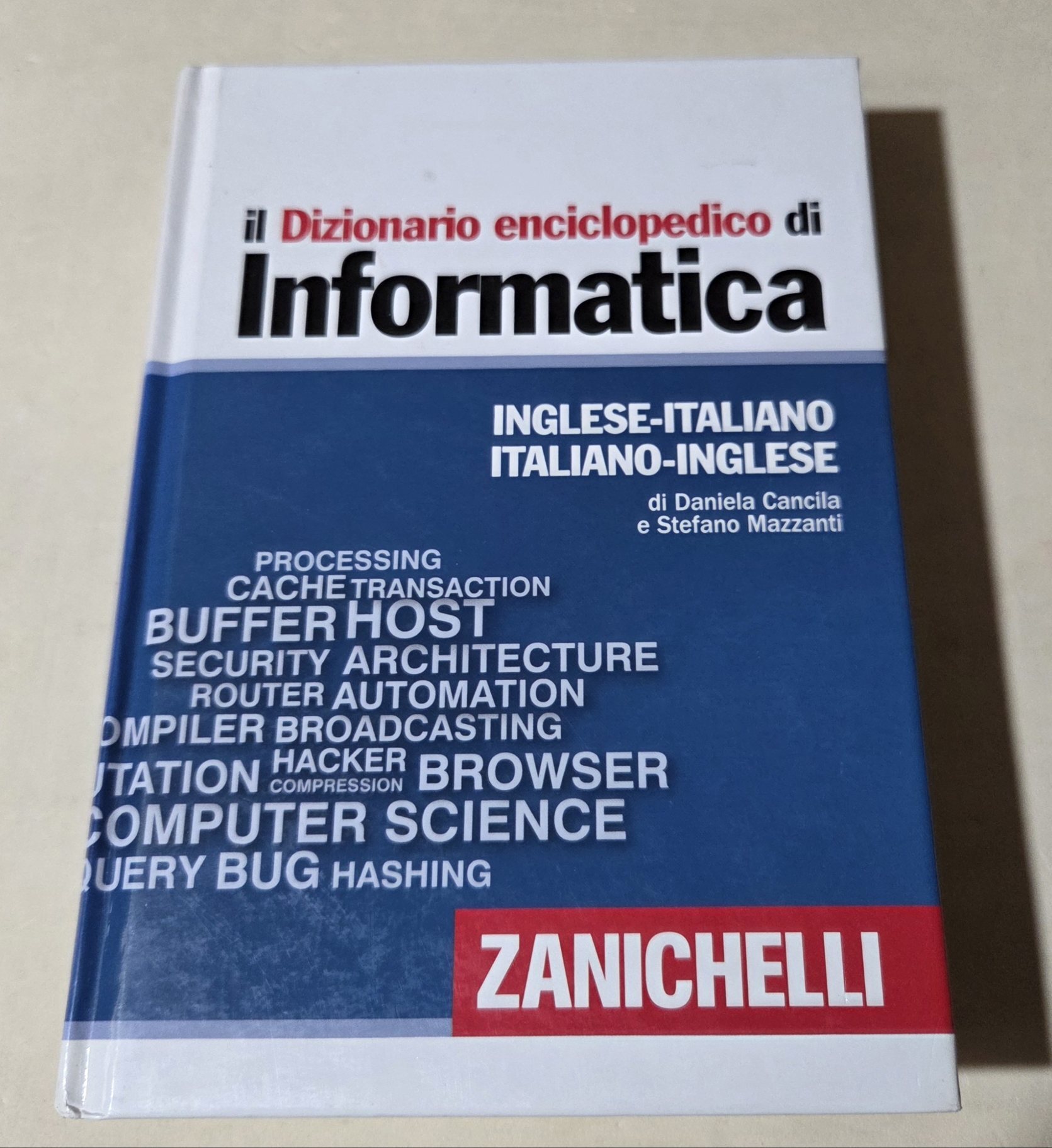 Il dizionario enciclopedico di informatica. Inglese-italiano, italiano-inglese. Ediz. bilingue. Con …