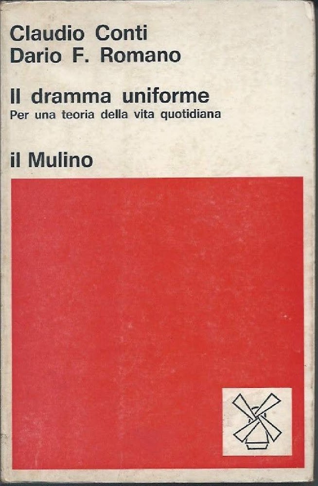 IL DRAMMA UNIFORME - Per una teoria della vita quotidiana …
