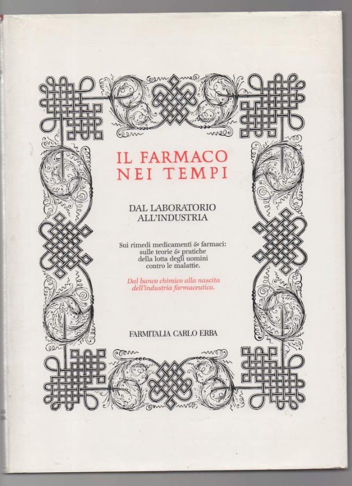 IL FARMACO NEI TEMPI-dal laboratorio all'industria (1989)