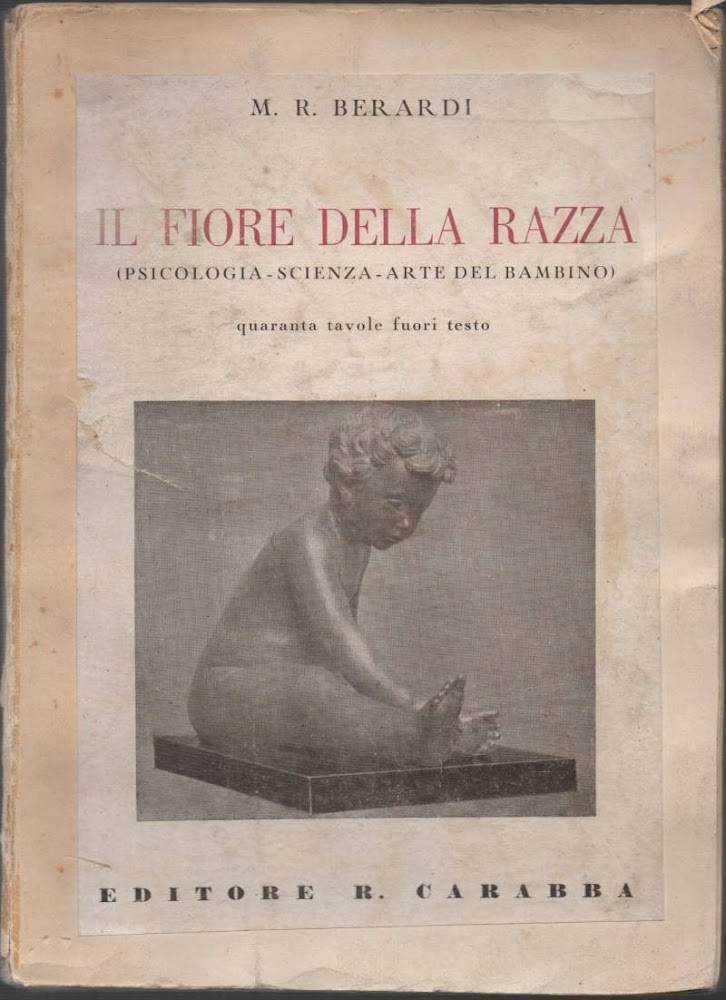 IL FIORE DELLA RAZZA(PSICOLOGIA-SCIENZA-ARTE DEL BAMBINO) (1941)