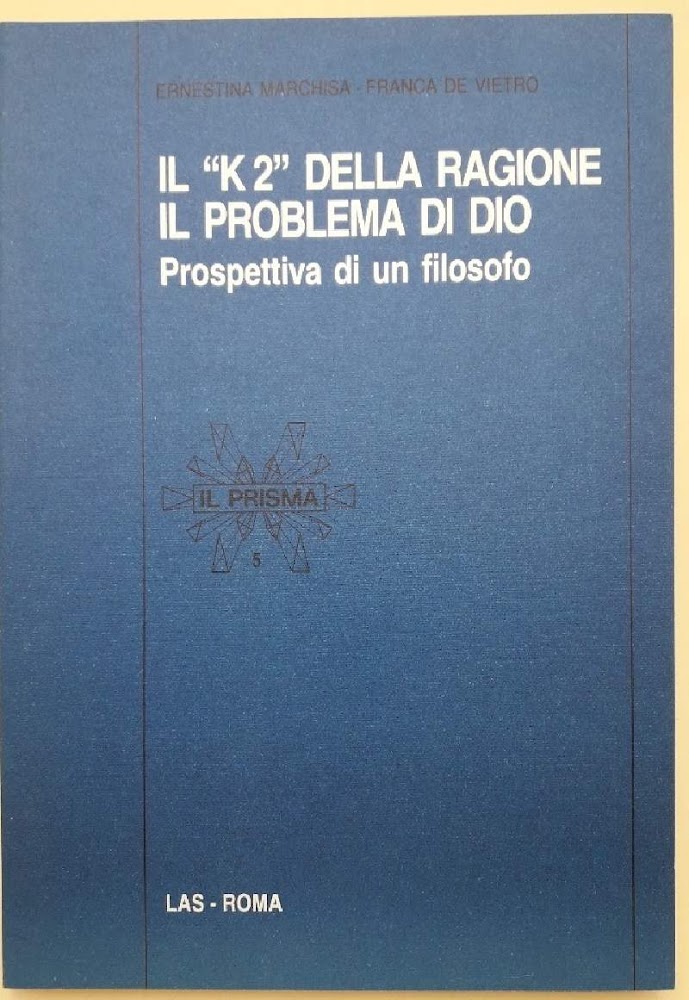 IL K2 DELLA RAGIONE IL PROBLEMA DI DIO- PROSPETTIVA DI …