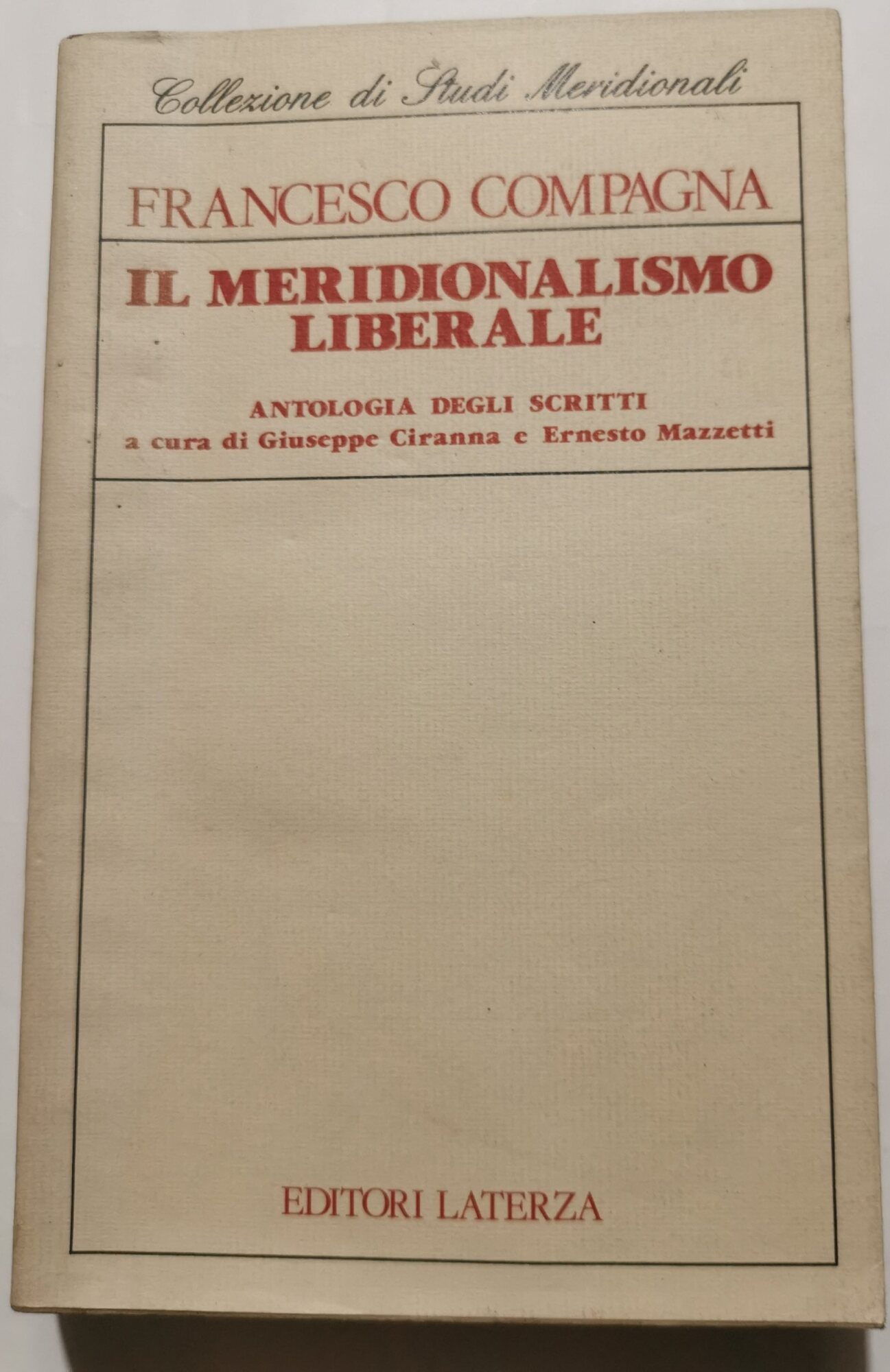 Il meridinalismo liberale -Antologia degli scritti