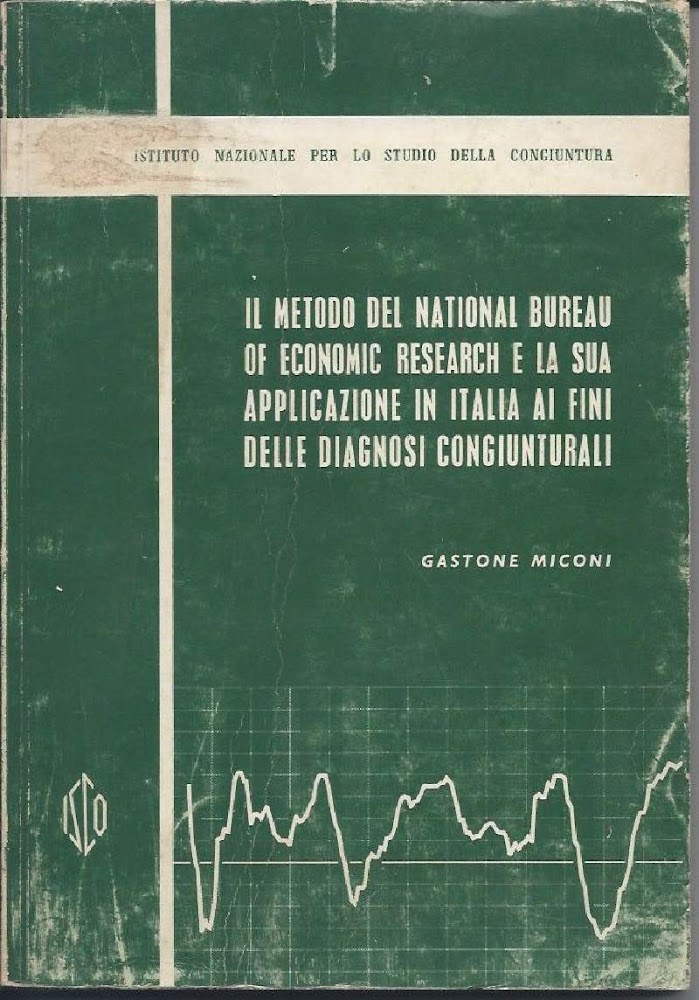 IL METODO DEL NATIONAL BUREAU OF ECONOMIC RESEARCH E LA …