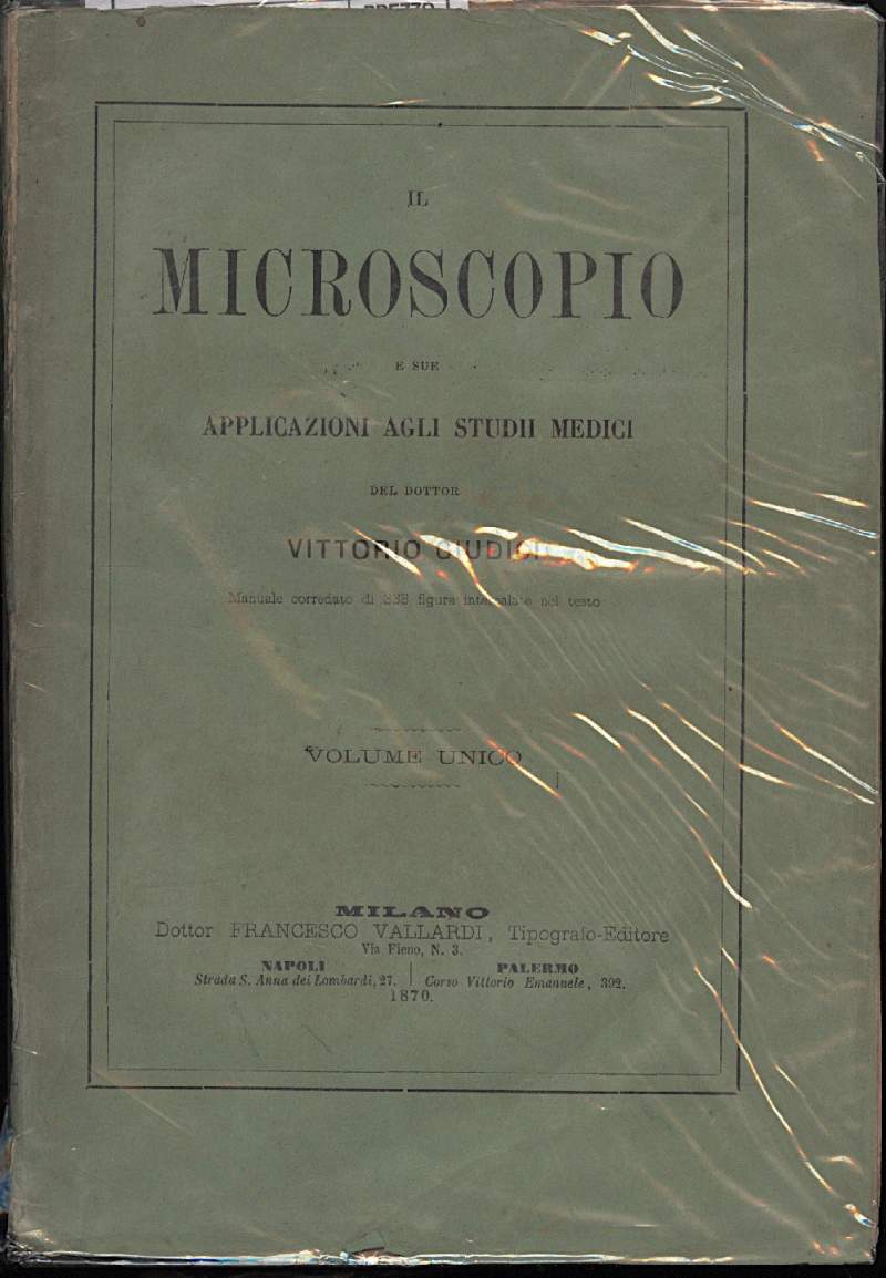 IL MICROSCOPIO - E sue Applicazioni agli Studi Medici