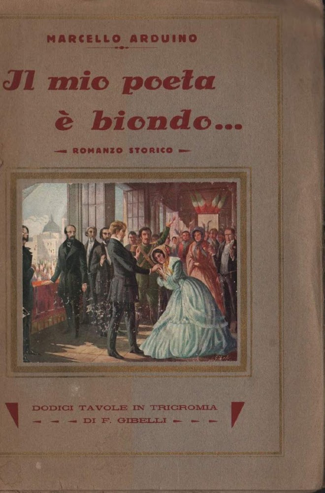 IL MIO POETA E' BIONDO - Romanzo storico (1931)